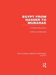 Egypt from Nasser to Mubarak (RLE Egypt): A Flawed Revolution book cover