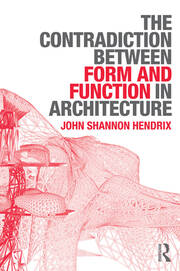 The Contradiction Between Form and Function in Architecture book cover