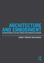 Architecture and Embodiment: The Implications of the New Sciences and Humanities for Design book cover