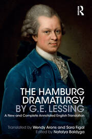 The Hamburg Dramaturgy by G.E. Lessing: A New and Complete Annotated English Translation book cover