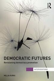 Democratic Futures: Re-Visioning Democracy Promotion book cover