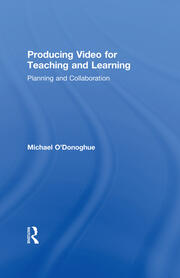 Producing Video For Teaching and Learning: Planning and Collaboration book cover