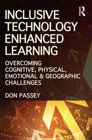 Inclusive Technology Enhanced Learning: Overcoming Cognitive, Physical, Emotional, and Geographic Challenges book cover