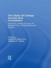 The State of College Access and Completion: Improving College Success for Students from Underrepresented Groups book cover