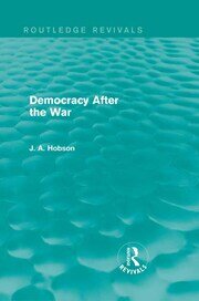 Democracy After The War (Routledge Revivals) book cover