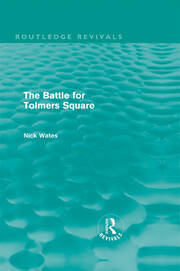 The Battle for Tolmers Square (Routledge Revivals) book cover
