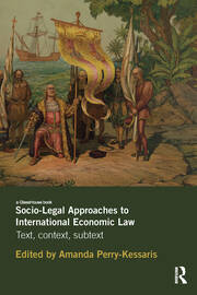 Socio-Legal Approaches to International Economic Law: Text, Context, Subtext book cover