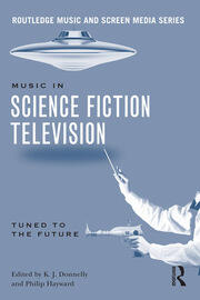 Music in Science Fiction Television: Tuned to the Future book cover