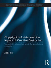 Copyright Industries and the Impact of Creative Destruction: Copyright Expansion and the Publishing Industry book cover