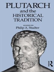Plutarch and the Historical Tradition book cover