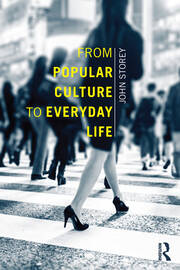 From Popular Culture to Everyday Life book cover
