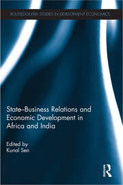 State-Business Relations and Economic Development in Africa and India book cover
