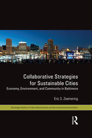 Collaborative Strategies for Sustainable Cities: Economy, Environment and Community in Baltimore book cover