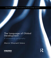 The Language of Global Development: A Misleading Geography book cover