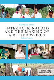 International Aid and the Making of a Better World: Reflexive Practice book cover