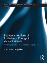 Economic Analysis of Institutional Change in Ancient Greece: Politics, Taxation and Rational Behaviour book cover