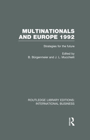 Multinationals and Europe 1992 (RLE International Business): Strategies for the Future book cover