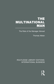 The Multinational Man (RLE International Business): The Role of the Manager Abroad book cover