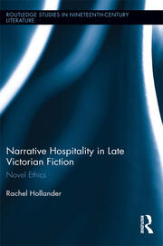 Narrative Hospitality in Late Victorian Fiction: Novel Ethics book cover