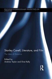 Stanley Cavell, Literature, and Film: The Idea of America book cover