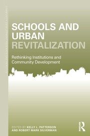 Schools and Urban Revitalization: Rethinking Institutions and Community Development book cover