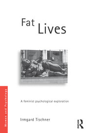 Fat Lives: A Feminist Psychological Exploration book cover