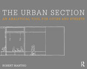 The Urban Section: An analytical tool for cities and streets book cover