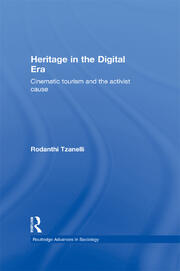 Heritage in the Digital Era: Cinematic Tourism and the Activist Cause book cover