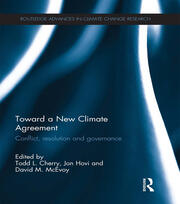 Toward a New Climate Agreement: Conflict, Resolution and Governance book cover