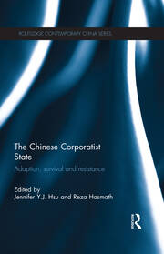 The Chinese Corporatist State: Adaption, Survival and Resistance book cover