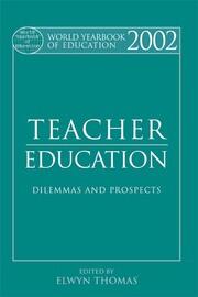 World Yearbook of Education 2002: Teacher Education - Dilemmas and Prospects book cover