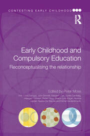 Early Childhood and Compulsory Education: Reconceptualising the relationship book cover