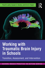 Working with Traumatic Brain Injury in Schools: Transition, Assessment, and Intervention book cover