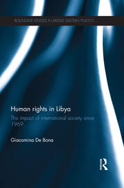 Human Rights in Libya: The Impact of International Society Since 1969 book cover
