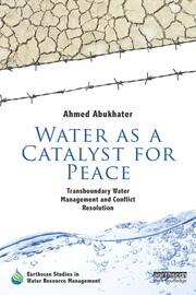 Water as a Catalyst for Peace: Transboundary Water Management and Conflict Resolution book cover