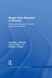 Single Case Research in Schools: Practical Guidelines for School-Based Professionals book cover