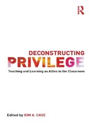 Deconstructing Privilege: Teaching and Learning as Allies in the Classroom book cover