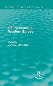 Policy Styles in Western Europe (Routledge Revivals) book cover