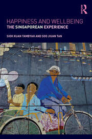 Happiness and Wellbeing: The Singaporean Experience book cover