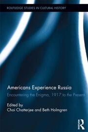 Americans Experience Russia: Encountering the Enigma, 1917 to the Present book cover