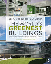 The World's Greenest Buildings: Promise Versus Performance in Sustainable Design book cover