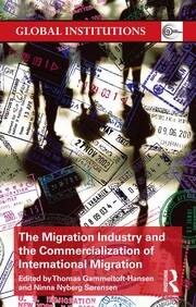 The Migration Industry and the Commercialization of International Migration book cover