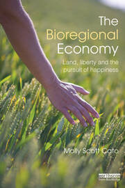 The Bioregional Economy: Land, Liberty and the Pursuit of Happiness book cover
