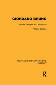 Giordano Bruno: His Life, Thought, and Martyrdom book cover