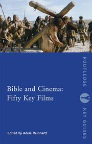 Bible and Cinema: Fifty Key Films book cover