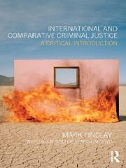 International and Comparative Criminal Justice: A critical introduction book cover