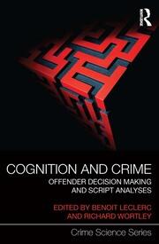 Cognition and Crime: Offender Decision Making and Script Analyses book cover