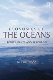 Economics of the Oceans: Rights, Rents and Resources book cover