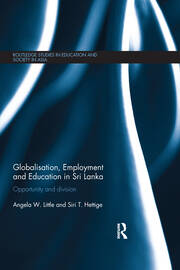 Globalisation, Employment and Education in Sri Lanka: Opportunity and Division book cover