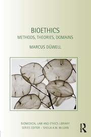 Bioethics: Methods, Theories, Domains book cover